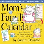 Mom's Family 2013 Calendar: Who Does...