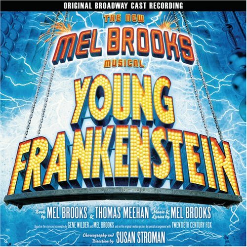 CD-Charts  Music : Young Frankenstein: The New Mel Brooks Musical