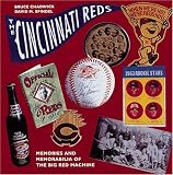 The Cincinnati Reds: Memories and Memorabilia of the Big Red Machine (Major League Memories)