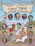 The Comic Torah: Reimagining the Very Good Book