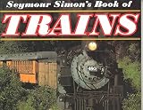 [(Seymour Simons Book of Trains )] [Author: Seymour Simon] [Jul-2004]