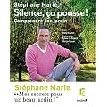 Silence, �a pousse ! Comprendre son jardin