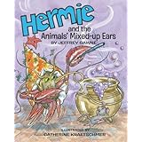 Hermie: and the Animals' Mixed-up Ears