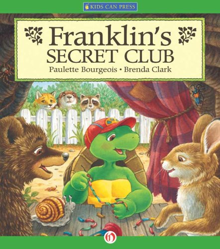 Franklin's Secret Club (Classic Franklin Stories)