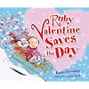 Ruby Valentine Saves the Day (Carolrhoda Picture Books)