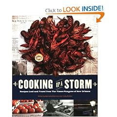 Cooking Up a Storm: Recipes Lost and Found from The Times-Picayune of New Orleans