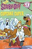 Scooby-Doo! and the Cupcake Caper (Scholastic Scooby-Doo Reader - Level 2 & 3)