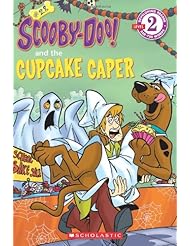 Scooby-Doo Reader #28: Scooby-Doo and the Cupcake Caper (Level 2)