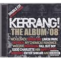 Kerrang - the Album 2008