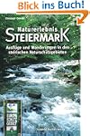 Naturerlebnis Steiermark: Ausfl�ge un...