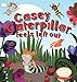 Casey Caterpillar Feels Left Out