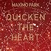 Quicken The Heart (CD+DVD)