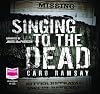 Singing to the Dead