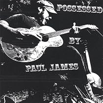 Possessed By Paul James