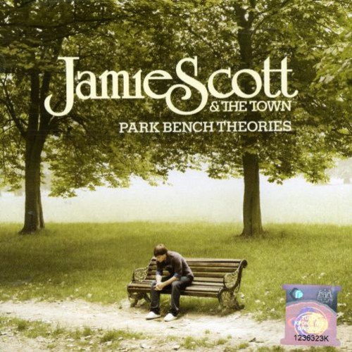 Park Bench Theories Jamie Scott & The Town