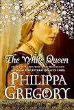 The White Queen: A Novel