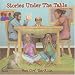 Stories Under The Table