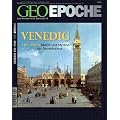 GEO Epoche 28/2007: Venedig. 810-1900: Macht und Mythos der Serenissima
