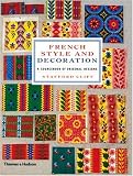  : French Style and Decoration: A Sourcebook of Original Designs