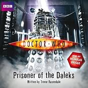 Doctor Who: Prisoner of the Daleks | [Trevor Baxendale]
