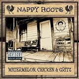 Watermelon, Chicken & Gritz [U.S. Explicit Version] [Explicit]