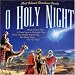 O Holy Night: Most Beloved Christmas Carols