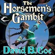 The Horseman's Gambit: Blood of the Southlands, Book 2 | David B. Coe