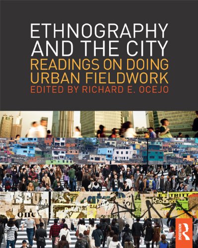 Ethnography and the City: Readings on Doing Urban Fieldwork (The Metropolis and Modern Life)