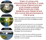 The Best Make An Extra Income, Marketing and Inner Game for Mortgage Services On-line Biz Package (3 CDs)