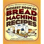 Biggest Book of Bread Machine Recipes (Better Homes & Gardens) book cover