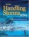 Handling Storms at Sea: The Five Secrets of Heavy Weather Sailing