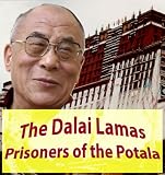 The Dalai Lamas - Prisoners of the Potala (A White-Hat Lawyer Investigative Report)