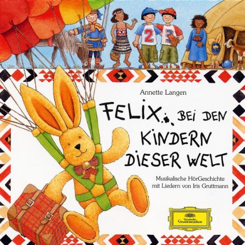 Produkt-Bild: Felix Bei Den Kindern Dieser Welt