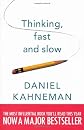 Thinking, Fast and Slow