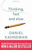 Thinking, Fast and Slow