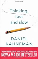 Thinking, Fast and Slow