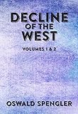 Decline of the West: Volumes 1 and 2