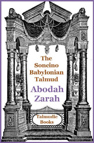 Soncino Babylonian Talmud Abodah Zarah
