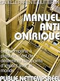 Manuel anti-onirique: ce qui importe à présent, c'est de déterminer des points d'impact avec le monde