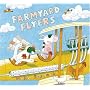 Farmyard Flyers