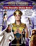 The Reusable Sticker Book [With 2 Pages of Reusable Stickers] (Night at the Museum: Battle of the Smithsonian)