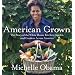 American Grown: The story of the White House Kitchen Garden and Gardens Across America