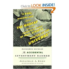 The Accidental Investment Banker: Inside the Decade That Transformed Wall Street