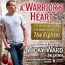 A Warrior's Heart: The True Story of Life Before and Beyond 'The Fighter'