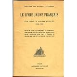 Livre le jaune fran�ais - documents diplomatiques 1938-1939par Ministere des Affaires...