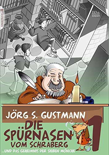 Die Spürnasen vom Schraberg: ... und das Geheimnis der sieben Mönche (German Edition)