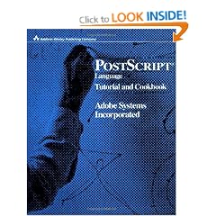 PostScript&reg; Language Tutorial and Cookbook