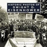 Historic Photos of Dwight D. Eisenhower