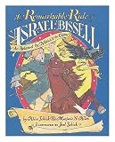 The Remarkable Ride of Israel Bissell ... As Related by Molly the Crow: Being the True Account of an Extraordinary Post Rider Who Persevered