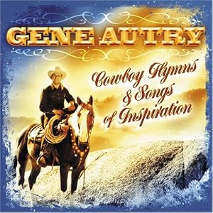 Cowboy Hymns & Songs of Inspiration